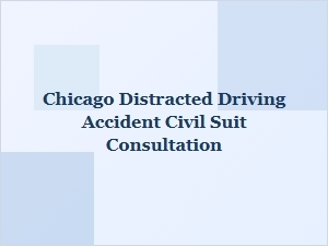 Consultation for Distracted Driving Civil Suits in Chicago