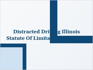 Illinois Distracted Driving Accident Lawsuit Attorney